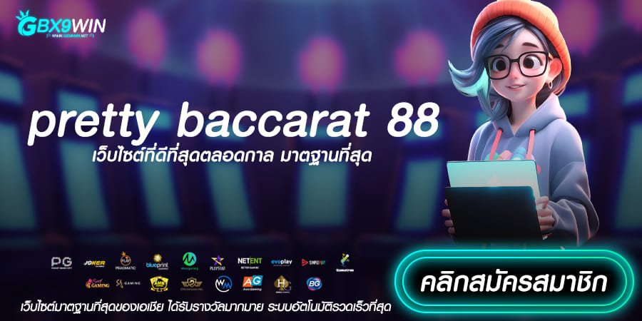 pretty baccarat 88